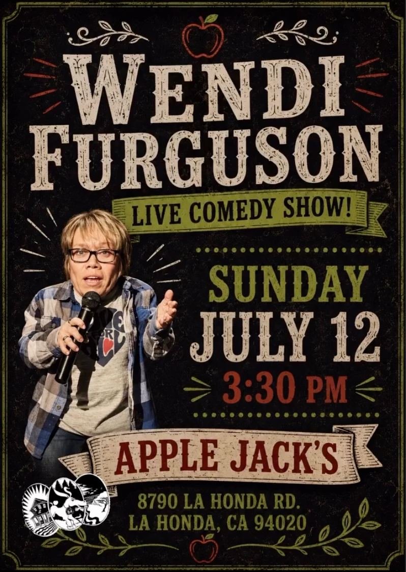 Comedy Night with Wendi Furguson at Apple Jack's, La Honda